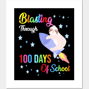 Sloth Blasting Through 100 Days Of School 100Th Day Boy Girl Posters and Art